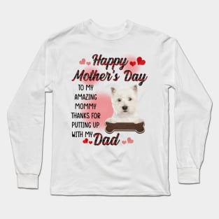 West Highland White Terrier Happy Mother's Day To My Mommy Long Sleeve T-Shirt